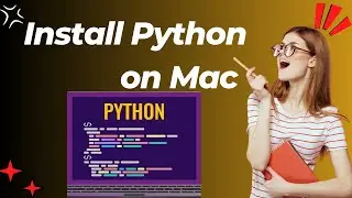 How to Install Python on Mac | Install Python on macOS