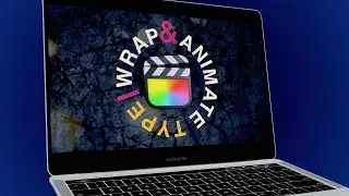 Final Cut Pro Tutorial | Wrap and Animate Circular Type