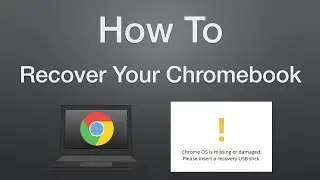 How to Recover a Chromebook