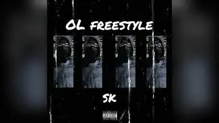 SK - OL freestyle (official audio)