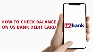 How to check balance on US bank debit card