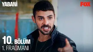 Yabani 10. Bölüm 1. Fragmanı