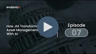 Capital Conversations Ep 07: How JHI Transforms Asset Management with AI