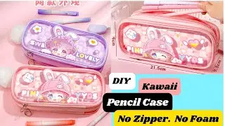 DIY Kawaii Pencil Case Without Zipper / how to make cute homemade Pencil case / School Supplies