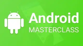 ANDROID MASTERCLASS: UI/UX Design in Android (with Material Design)