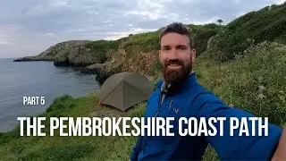 Part 5 | SOLO hiking (186 miles) The Pembrokeshire Coast Path