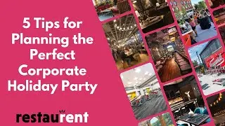 5 Tips for Planning the Perfect Corporate Holiday Party - RestauRent & VentureFizz