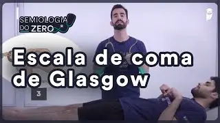 Escala de coma de glasgow - Semiologia do ZERO