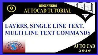 LAYERS || TEXT || MULTI LINE TEXT COMMANDS || BASIC TUTORIALS FOR BEGINNERS || AUTO-CAD 2016