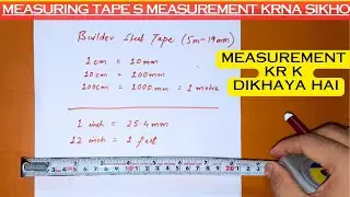 How to Read Measurement Tape/ mm, cm, metre, inches, feet/ Hindi/ Measure tape s Reading Kaise Lete