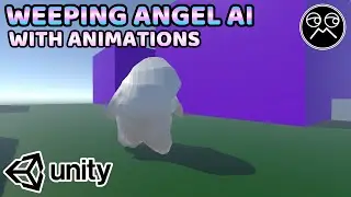 Weeping Angel AI with Animations in Unity - Unity C# Tutorial