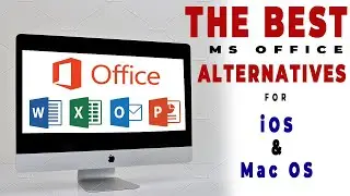 The best iOS and Mac OS alternatives for MS office