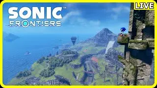 Sonic Frontiers (Tweaked) - Kronos Island (Crashes are Hyper's fault) - LIVE - 7pm BST 21st Apr