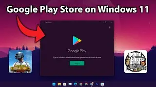 Download & Install Google Playstore on Windows 11 [2024] - Play Android Apps and Games