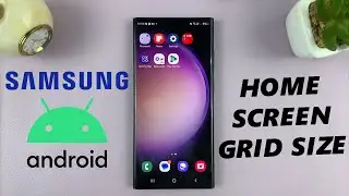 How To Change Home Screen Grid Size On Android (Samsung) Phone