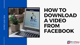 How To Download A Video From Facebook