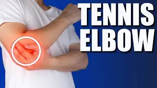 Tennis Elbow: Symptoms, Causes, and Effective Exercises/Stretches for Elbow Pain Relief