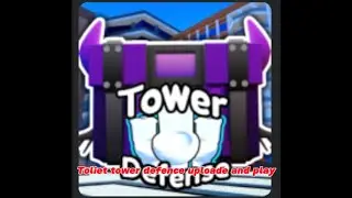 Toliet tower defence upload and play