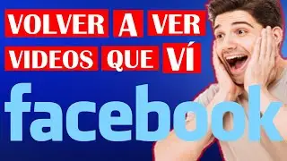 😎Como VER los VIDEOS que VISTE en FACEBOOK 2024