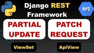 Django Rest Framework API #24 / PARTIAL UPDATE | PATCH  Action | Method for ModelViewSet and ApiView