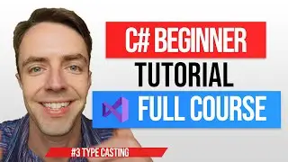 C# Tutorial For Beginners - 3. Type Casting (Implicit VS. Explicit)