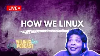 How We Linux - Episode 105 🐧