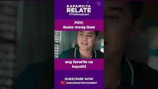 Yung gusto mong ikaw ang favorite na kapatid sa pamilya niyo | Kapamilya Relate