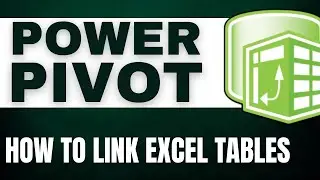 Unleash the Power of Data Relationships with Power Pivot in Excel!