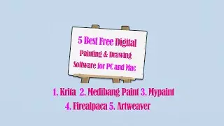 5 Best Free Digital Painting & Drawing Software for PC and Mac