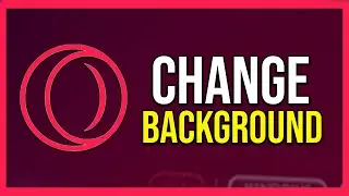 How To Change Background In Opera Gx (Tutorial)