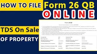 TDS On Property purchased !How to file 26QB Online!More than one buyer or seller.TDS Challan