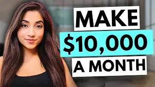 The 5 Ways To Make $10,000 A Month