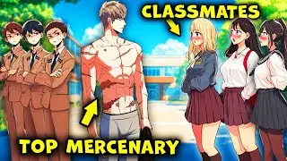 That's what Happens when The World's Top Mercenary Comes Back to High School! - Manhwa Recap