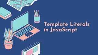 Learn JavaScript Template Literals