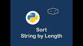 sort strings by length in python 😀