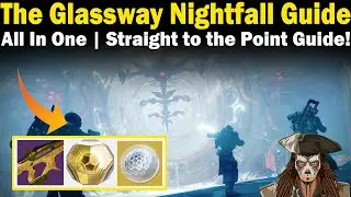 Destiny 2 | The Glassway Grandmaster Nightfall Guide | FAST & EASY to follow Guide