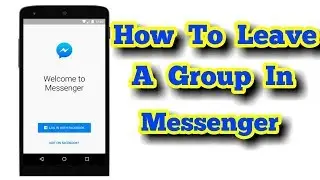 How To Leave A Group In Messenger