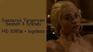 Game of Thrones: Daenerys Targaryen - Season 3 Scenes | HD 1080p