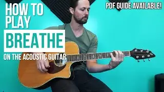 How to Play Breathe by Pink Floyd | Acoustic Guitar Lesson