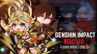 🍂✨ Natlan React to Other Nations Pt.2 [Liyue] || Gacha Club || Genshin Impact