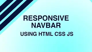 How to Create Responsive Navigation Bar using HTML CSS and JAVASCRIPT