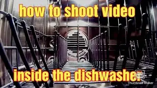 how to shoot video inside the dishwasher - experiment in harsh shooting conditions - wet and dark