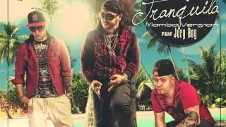 Xtreme Flow Ft Jory Boy - Tranquila ( Version Mambo)