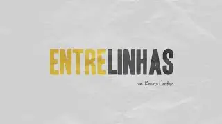 Entrelinhas | 25/06/2023