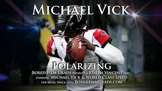 Michael Vick - Polarizing