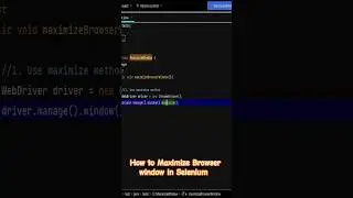 How to Maximize Browser window in Selenium WebDriver #automation #seleniumwebdriver