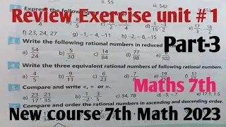 Review Exercise unit 1 Rational Numbers Class 7th part-3| New course 2023 kpktbb and ptb SNC