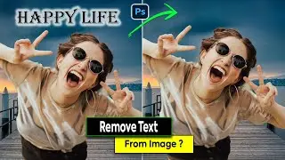 How to Remove Text from Image in Photoshop - Remove Text from image