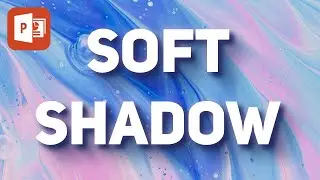 Soft Shadow in Microsoft Office (PowerPoint tutorial, how create soft shadow effect in Excel, Word)