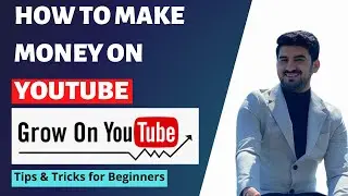 How To Make Money On YouTube :Tips for beginners | How to grow on youtube by Shahid Anwar